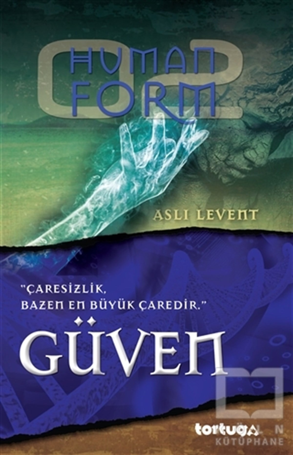 Human Form : Güven