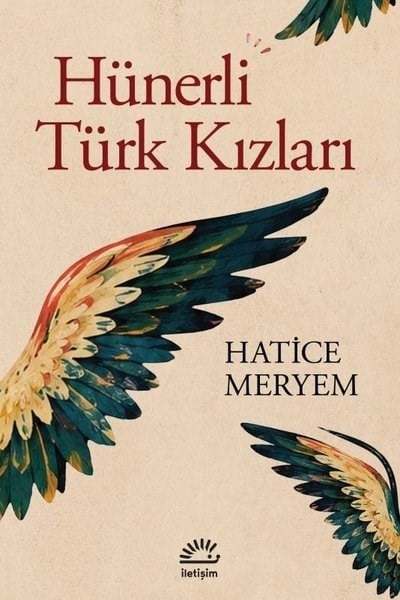 Hatice MeryemTürk RomaniHünerli Türk Kızları
