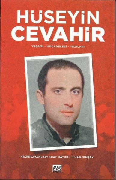KolektifTarihi Biyografi ve Otobiyografi KitaplarıHüseyin Cevahir - Yaşamı  - Mücadelesi - Yazıları
