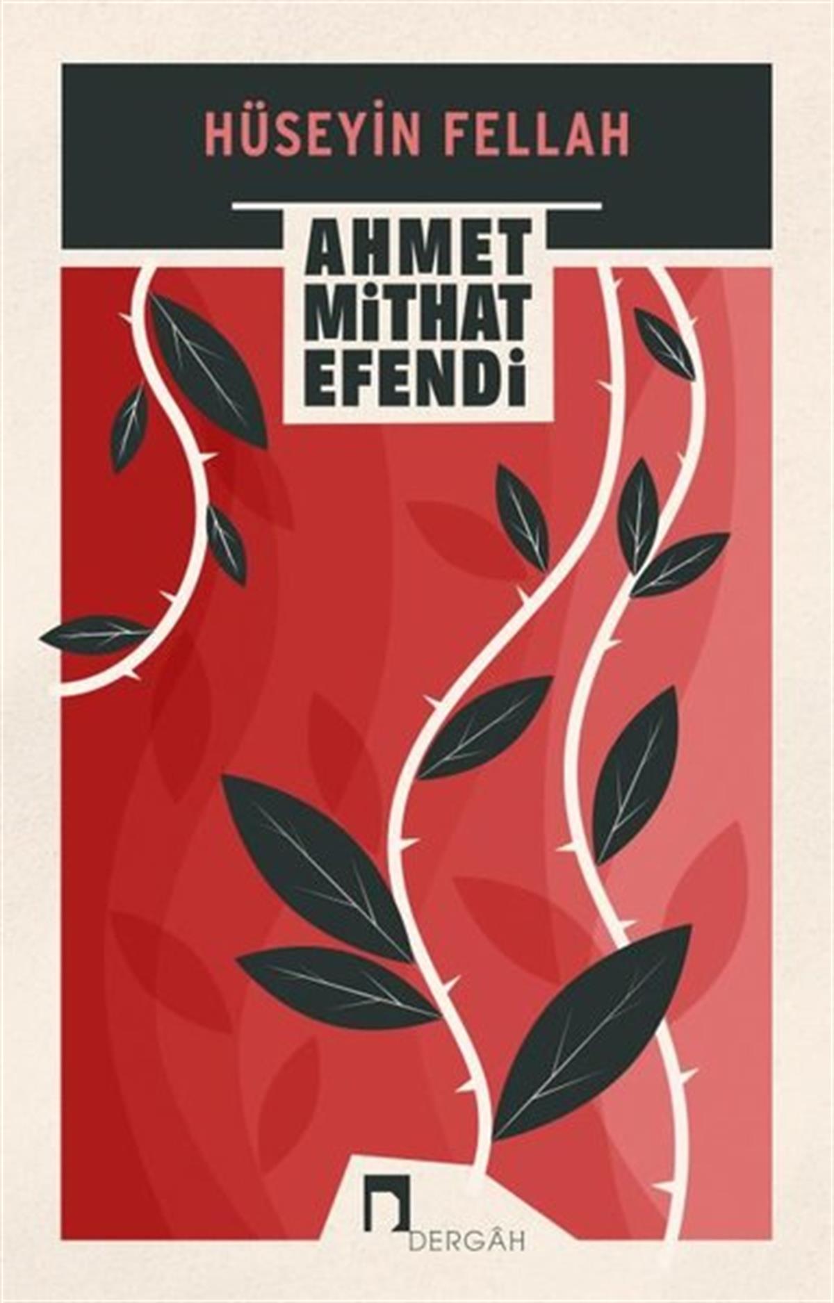 Ahmet Mithat EfendiTürkiye RomanHüseyin Fellah