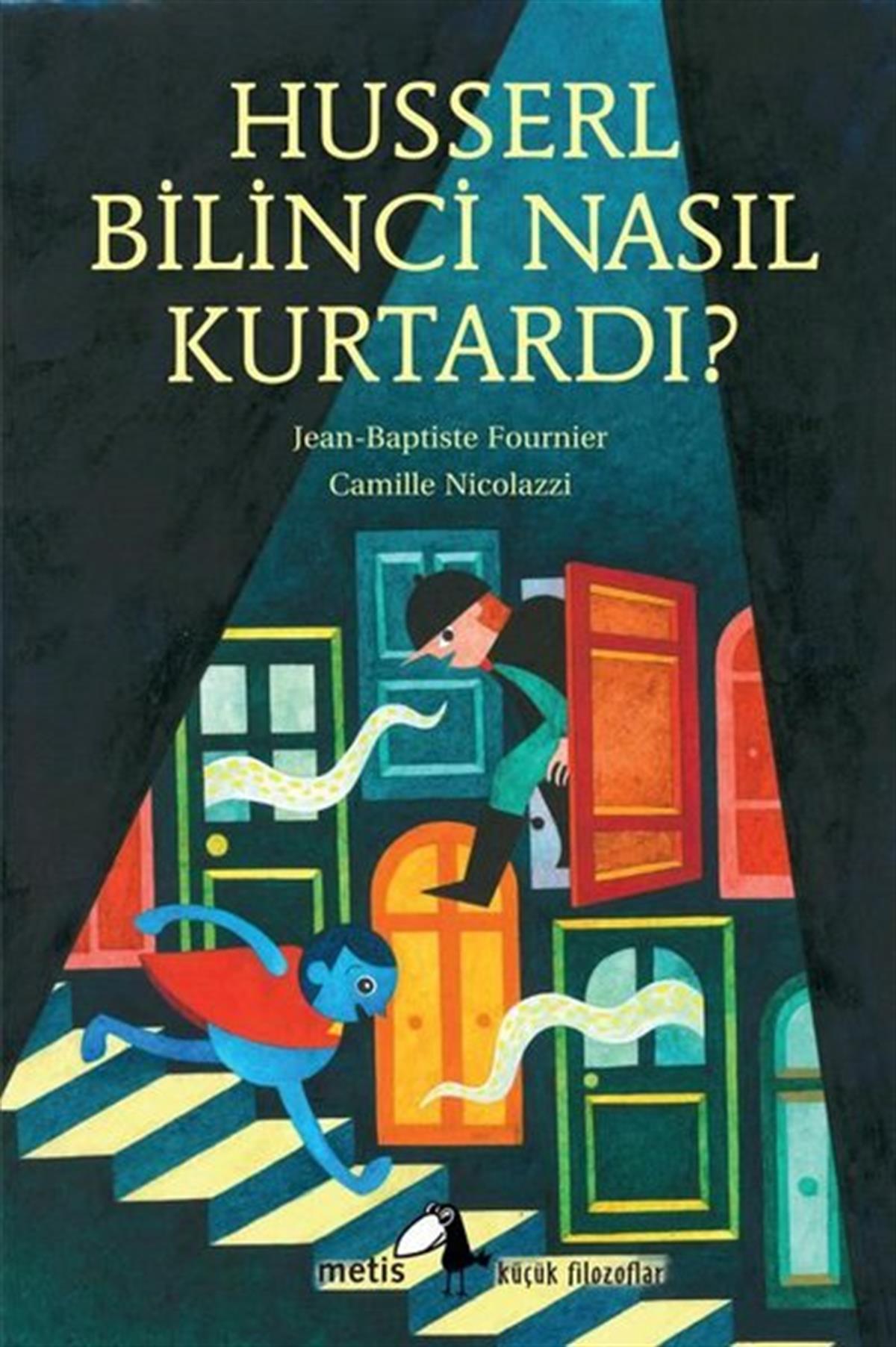 Köln KütüphaneÇocuk Gençlik RomanlarıHusserl Bilinci Nasıl Kurtardı? Küçük Filozoflar