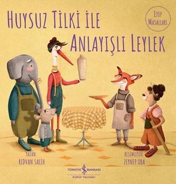 Rıdvan SalihEgitim Etkinlik KitaplariHuysuz Tilki İle Anlayışlı Leylek - Ezop Masalları