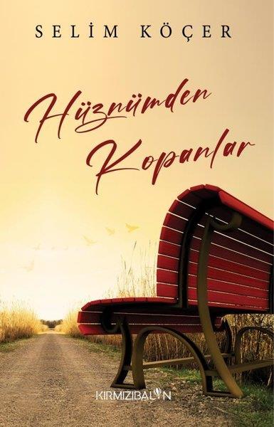Selim KöçerTürk ŞiiriHüznümden Kopanlar