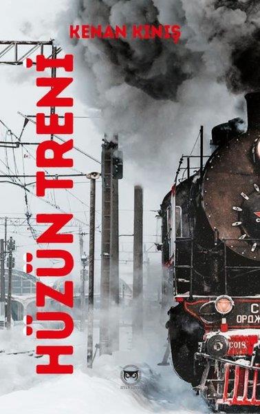 Kenan KinişTürkiye RomanHüzün Treni