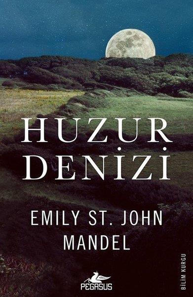 Emily St John MandelBilimkurgu KitaplarıHuzur Denizi