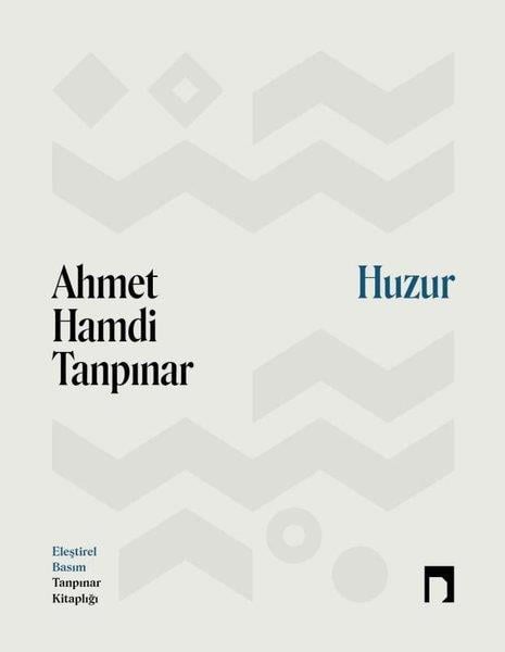 Ahmet Hamdi TanpınarTürk KlasikHuzur - Eleştirel Basım