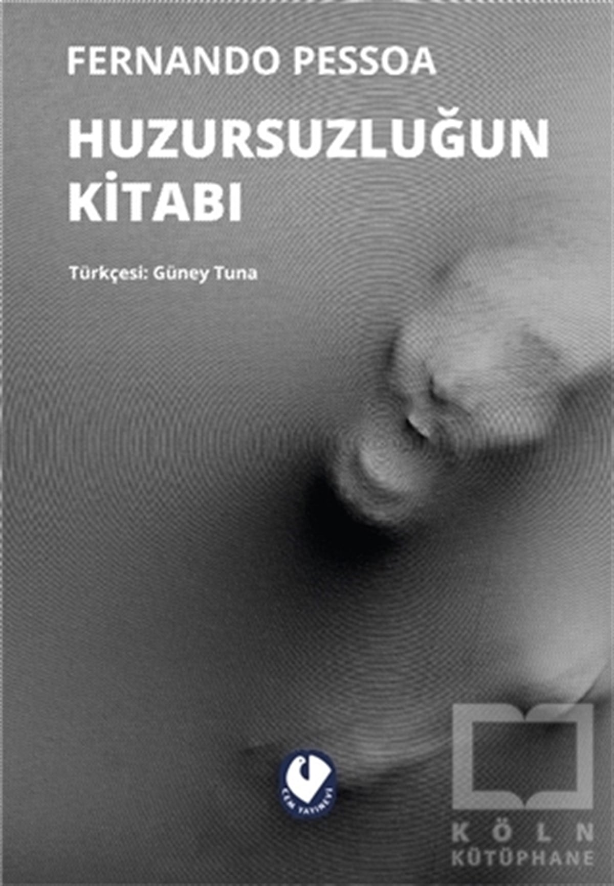 Fernando PessoaAnlatıHuzursuzluğun Kitabı