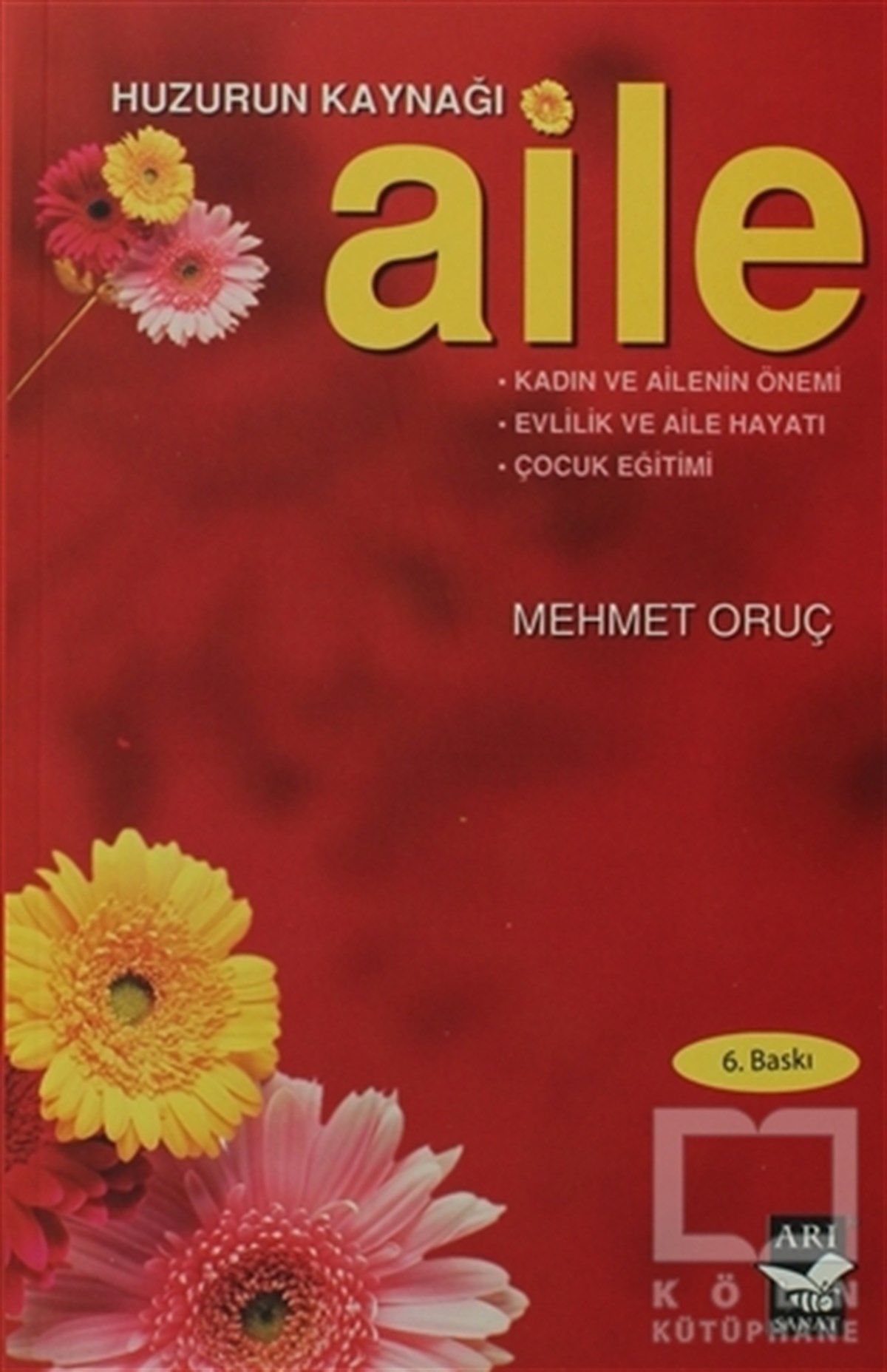Huzurun Kaynağı Aile