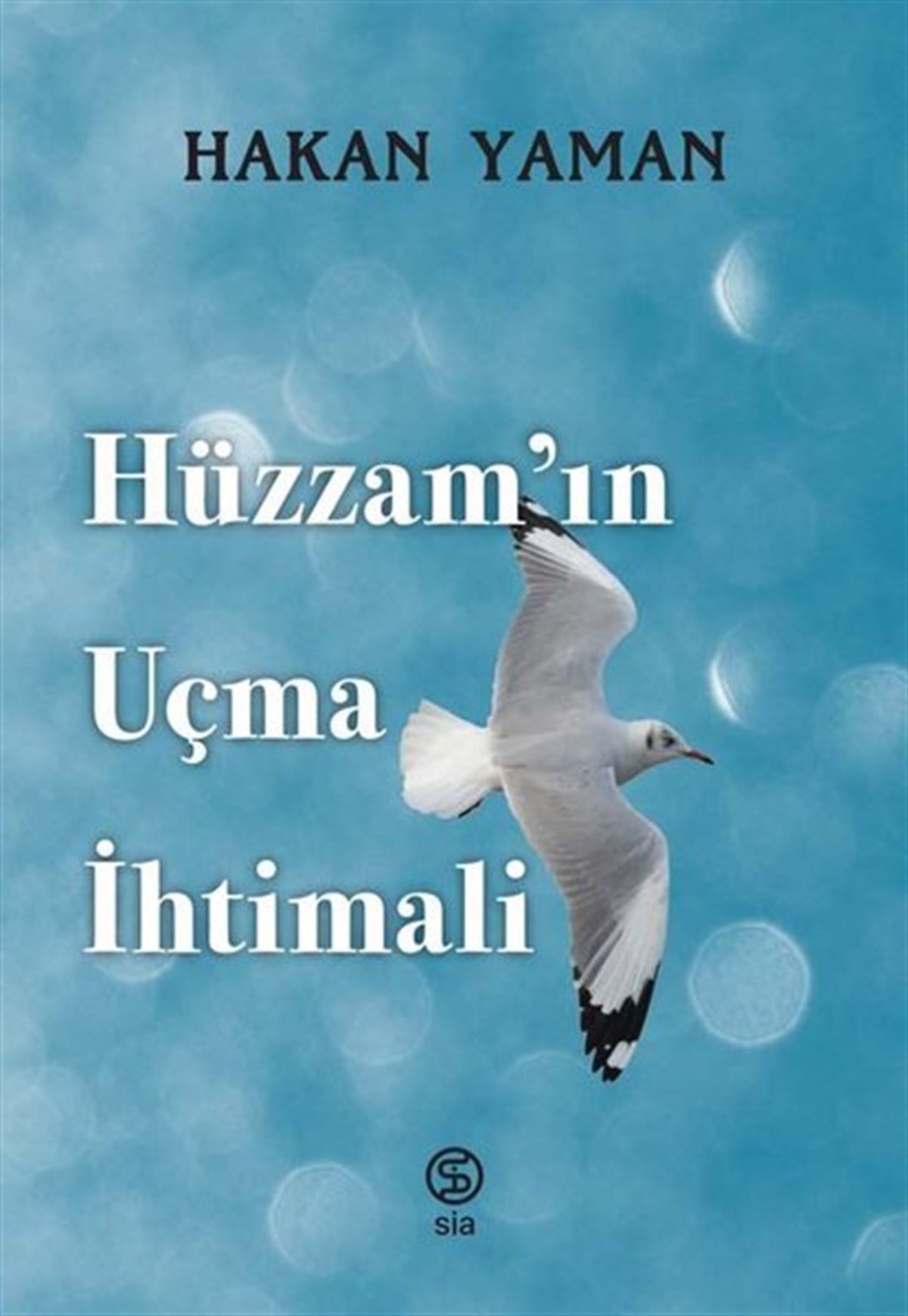 Hakan YamanTürkiye RomanHüzzam'ın Uçma İhtimali