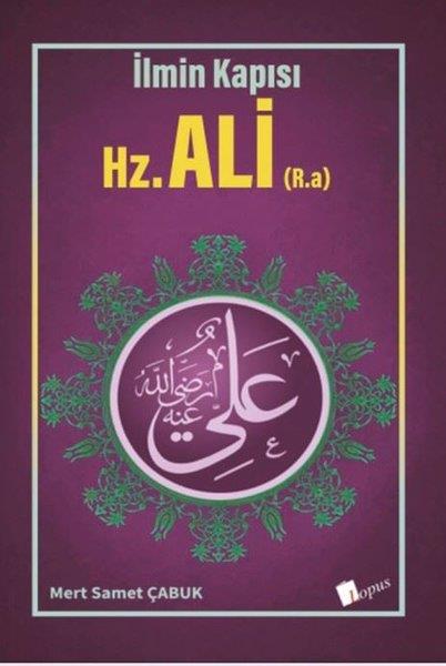 Mert Samet Çabukİslami KitaplarHz .Ali - İlmin Kapısı
