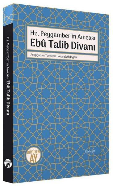 KolektifEleştiri & Kuram & İnceleme KitaplarıHz. Peygamber'in Amcası: Ebu Talib Divanı