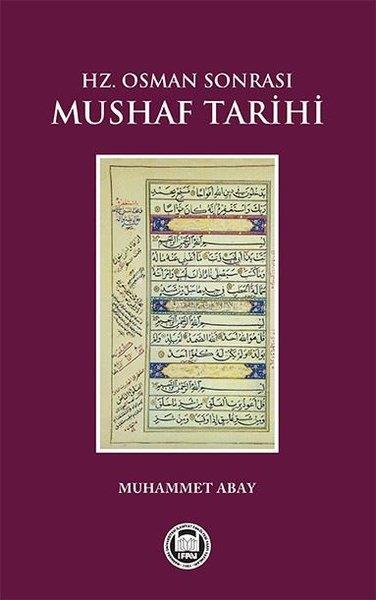 Muhammet AbayIslamische BücherHz. Osman Sonrası Mushaf Tarihi