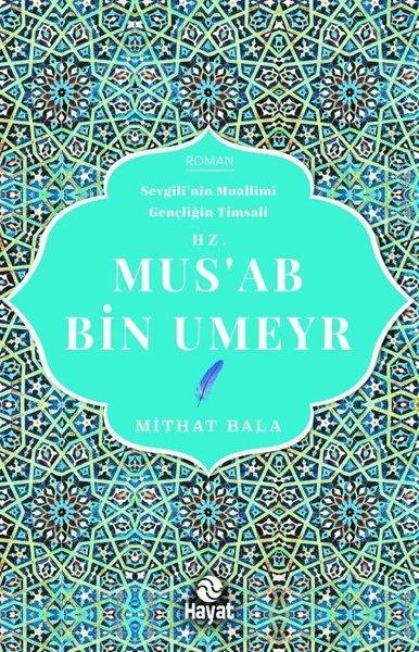 Mithat BalaTürk RomaniHz. Mus'ab Bin Umeyr