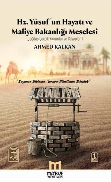 Ahmed KalkanIslamische BücherHz. Yusuf'un Hayatı ve Maliye Bakanlığı Meselesi - Çağdaş Çarpık Yorumlar ve Cevapları