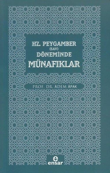 Adem Apakİslami KitaplarHz. Peygamber (Sav) Döneminde Münafıklar