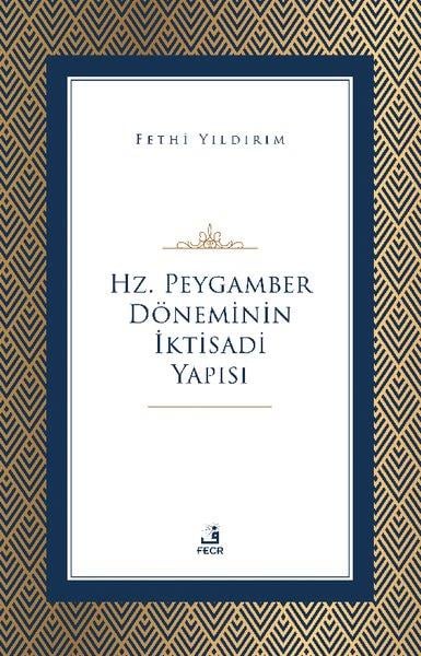 Fethi Yıldırımİslami KitaplarHz. Peygamber Döneminin İktisadi Yapısı