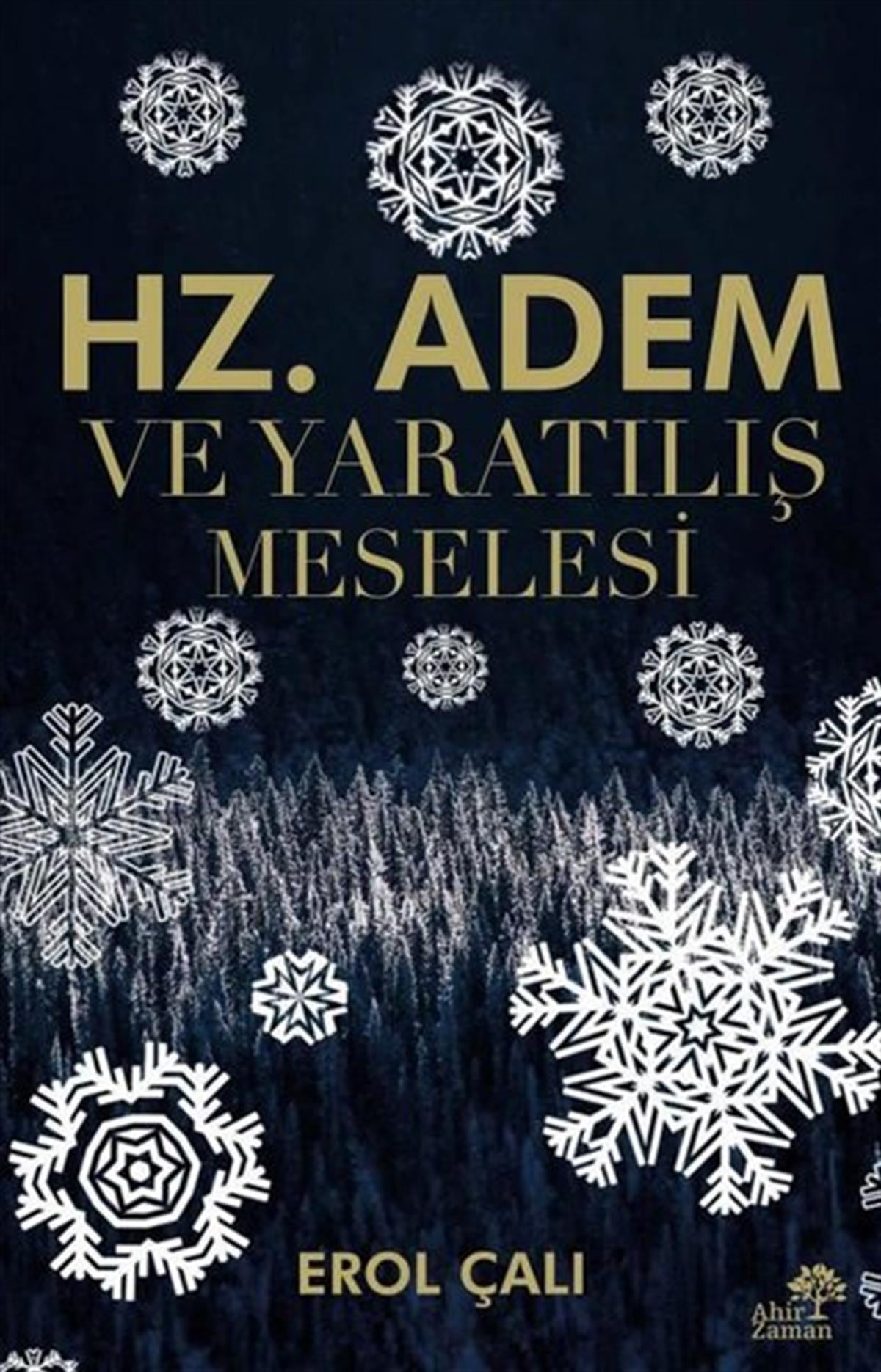 Erol ÇalıDinHz. Adem ve Yaratılış Meselesi
