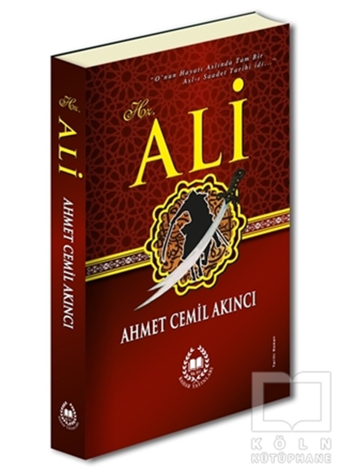Ahmet Cemil Akıncıİslami Romanlar & İslam Edebiyatı KitaplarıHz. Ali