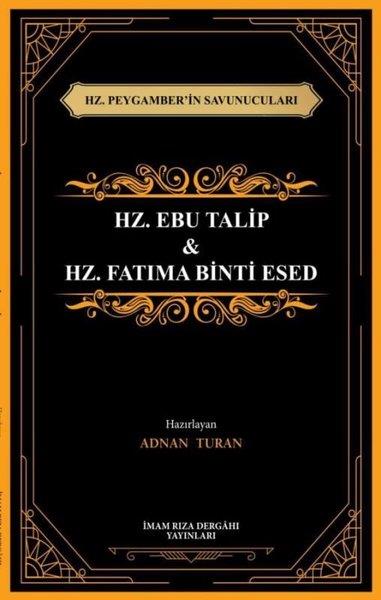 Kolektifİslami KitaplarHz. Ebu Talip & Hz. Fatıma Binti Esed - Hz. Peygamber'in Savunucuları