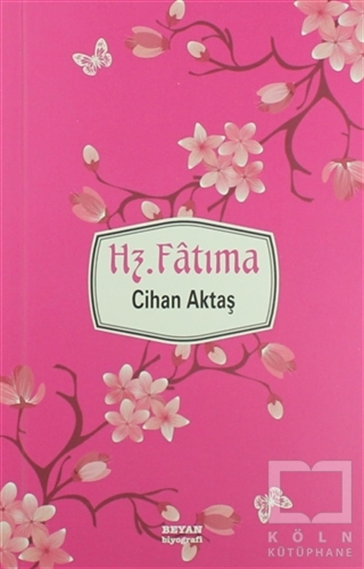 Cihan AktaşMüslümanlıkHz. Fatıma