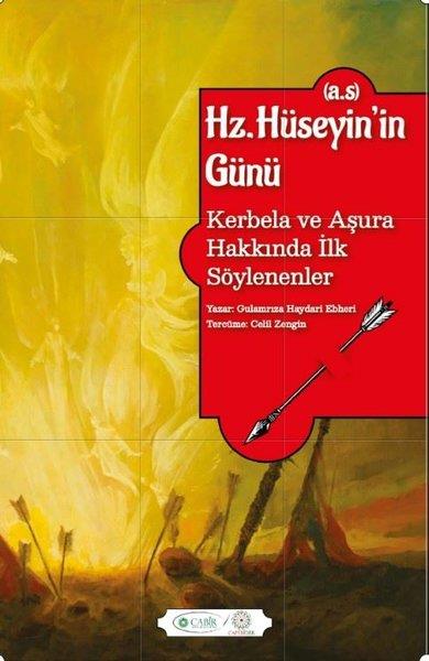 Gulamriza Haydari Ebheriİslami KitaplarHz. Hüseyin'in Günü (a.s) - Kerbela ve Aşura Hakkında İlk Söylenenler