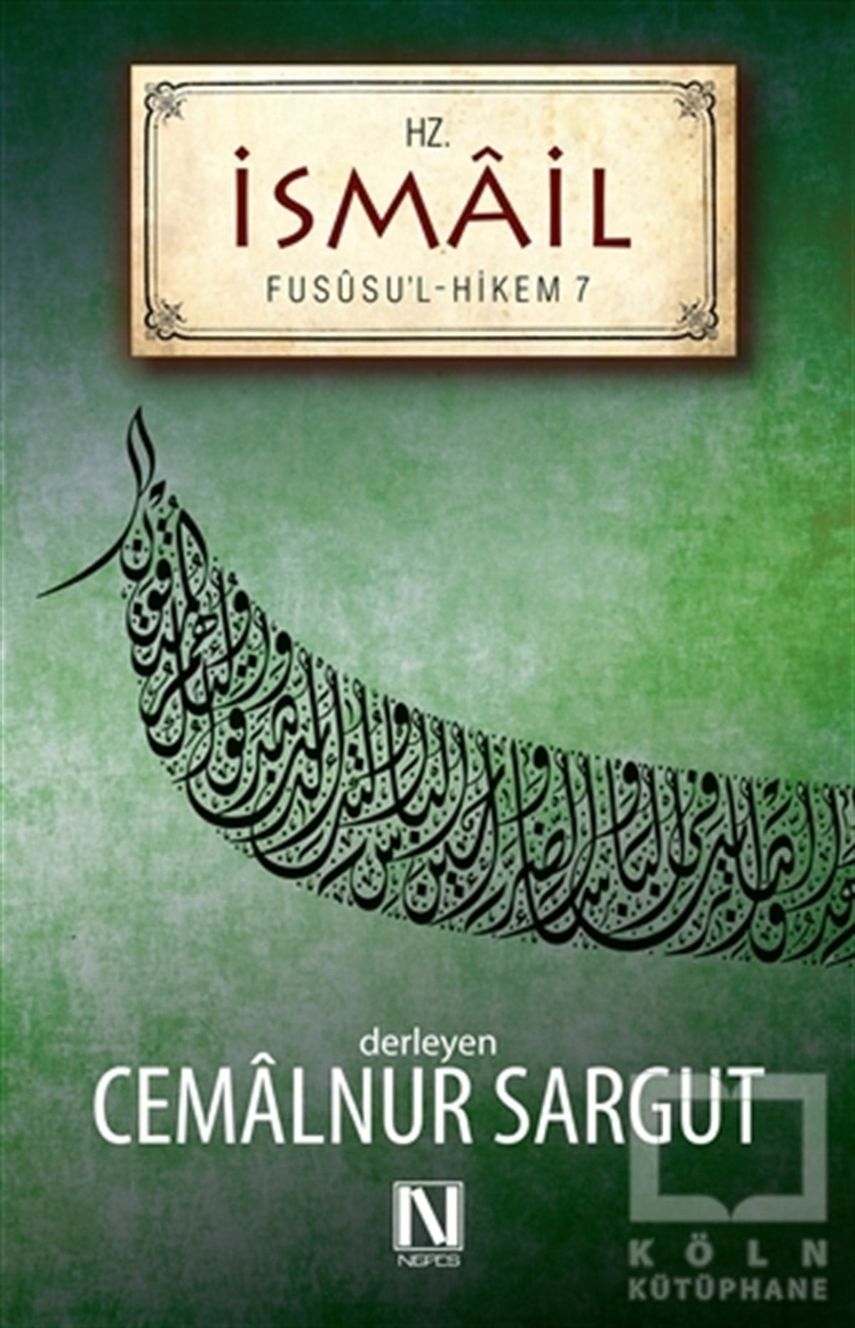 Cemalnur SargutBiyografi - OtobiyografiHz. İsmail