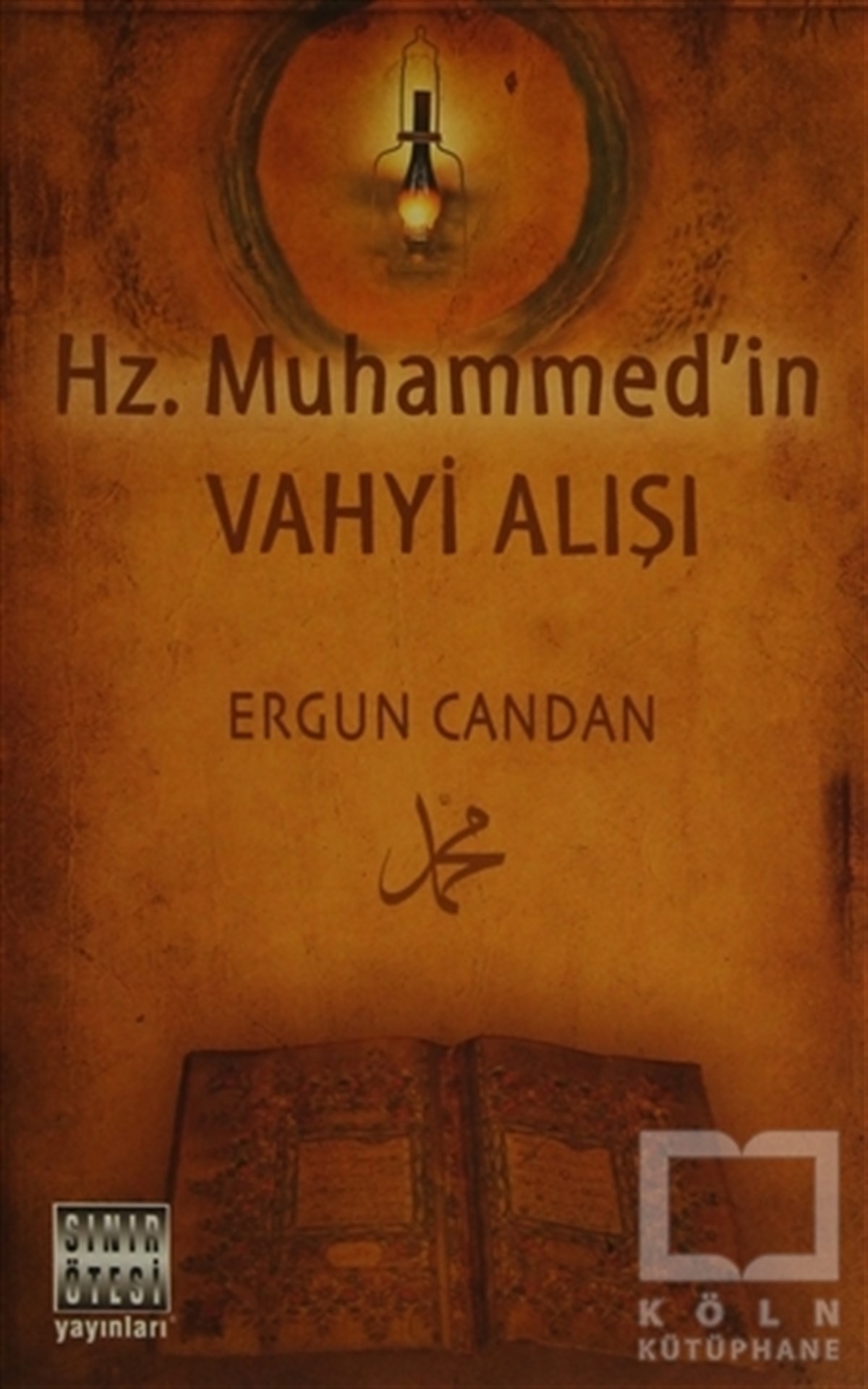 Hz. Muhammed'in Vahyi Alışı