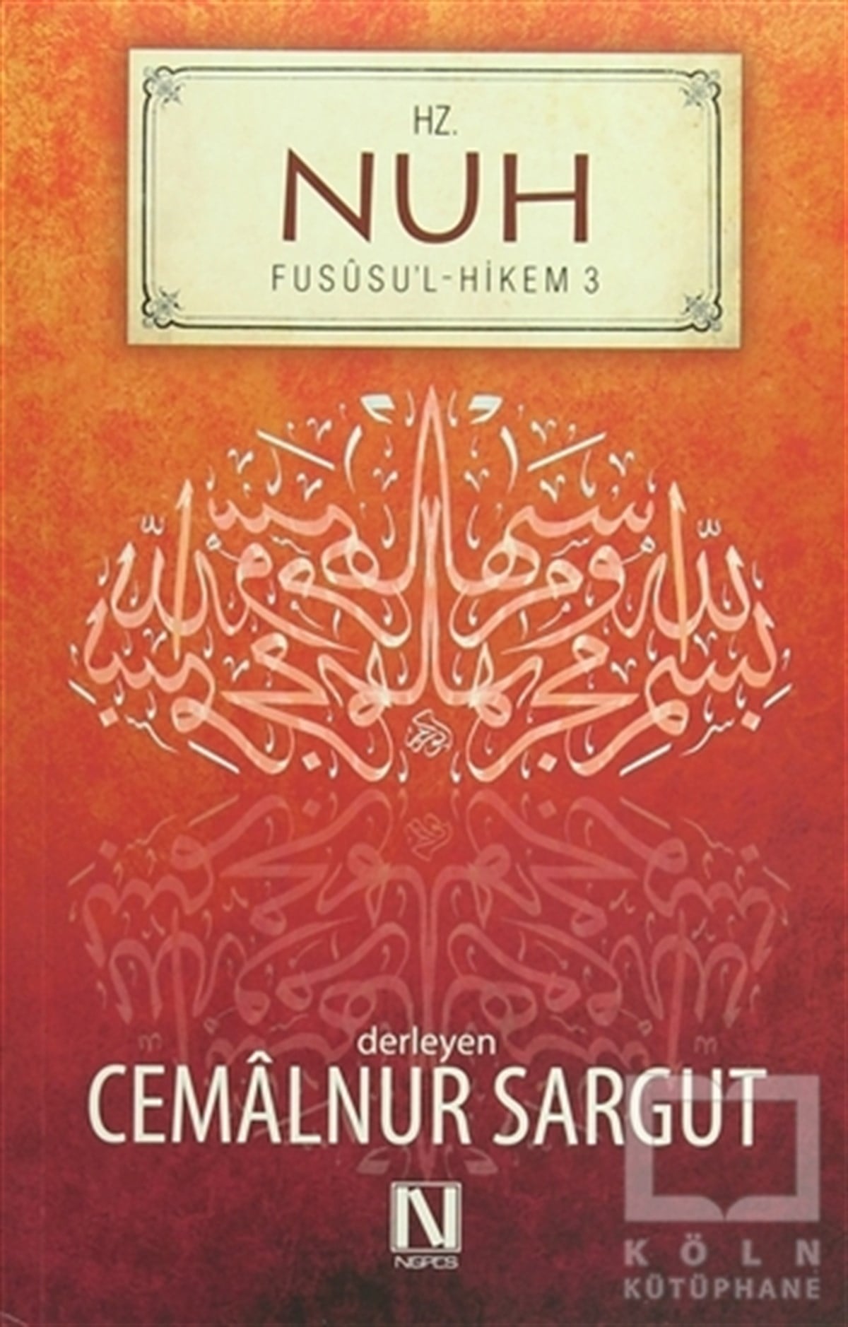 Cemalnur SargutKuran ve Kuran ÜzerineHz. Nuh
