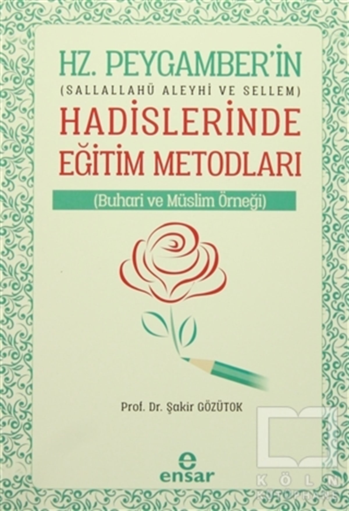 Hz. Peygamberin Hadislerinde Eğitim Metodları