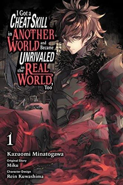 MikuGraphic NovelI Got a Cheat Skill in Another World and Became Unrivaled in the Real World Too Vol. 1 (manga)