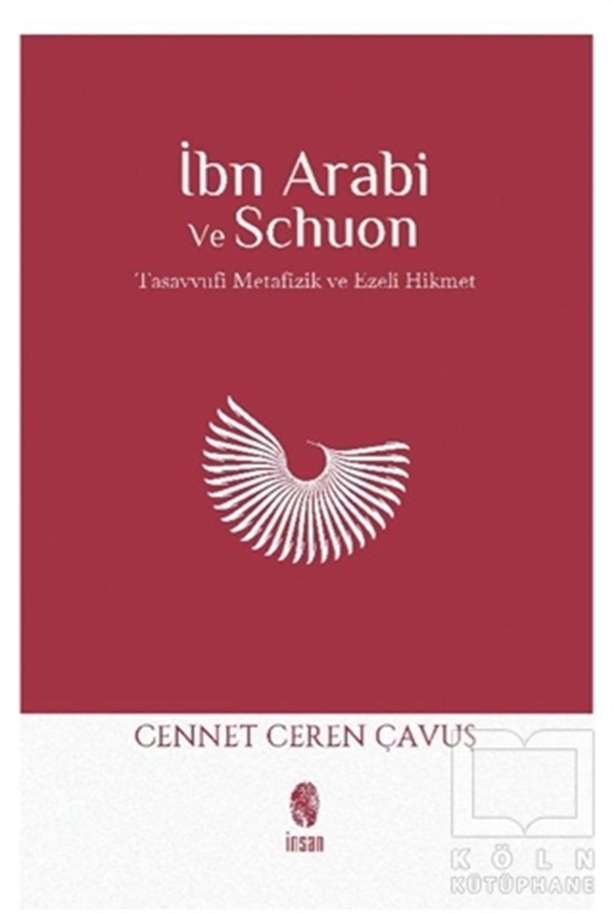 Cennet Ceren ÇavuşTasavvuf Kitaplarıİbn Arabi ve Schuon