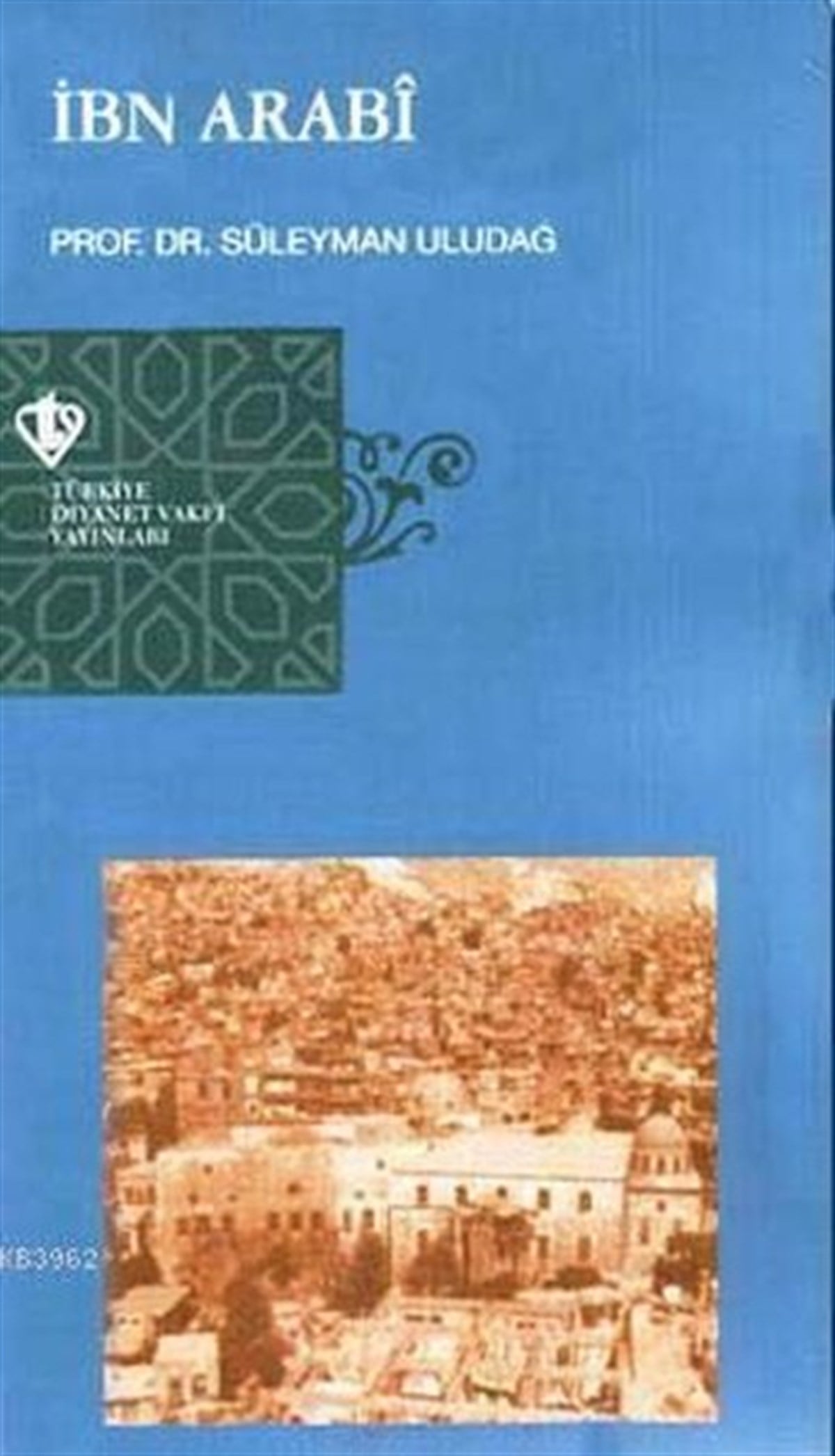 Süleyman UludağIslamische Bücherİbn Arabi