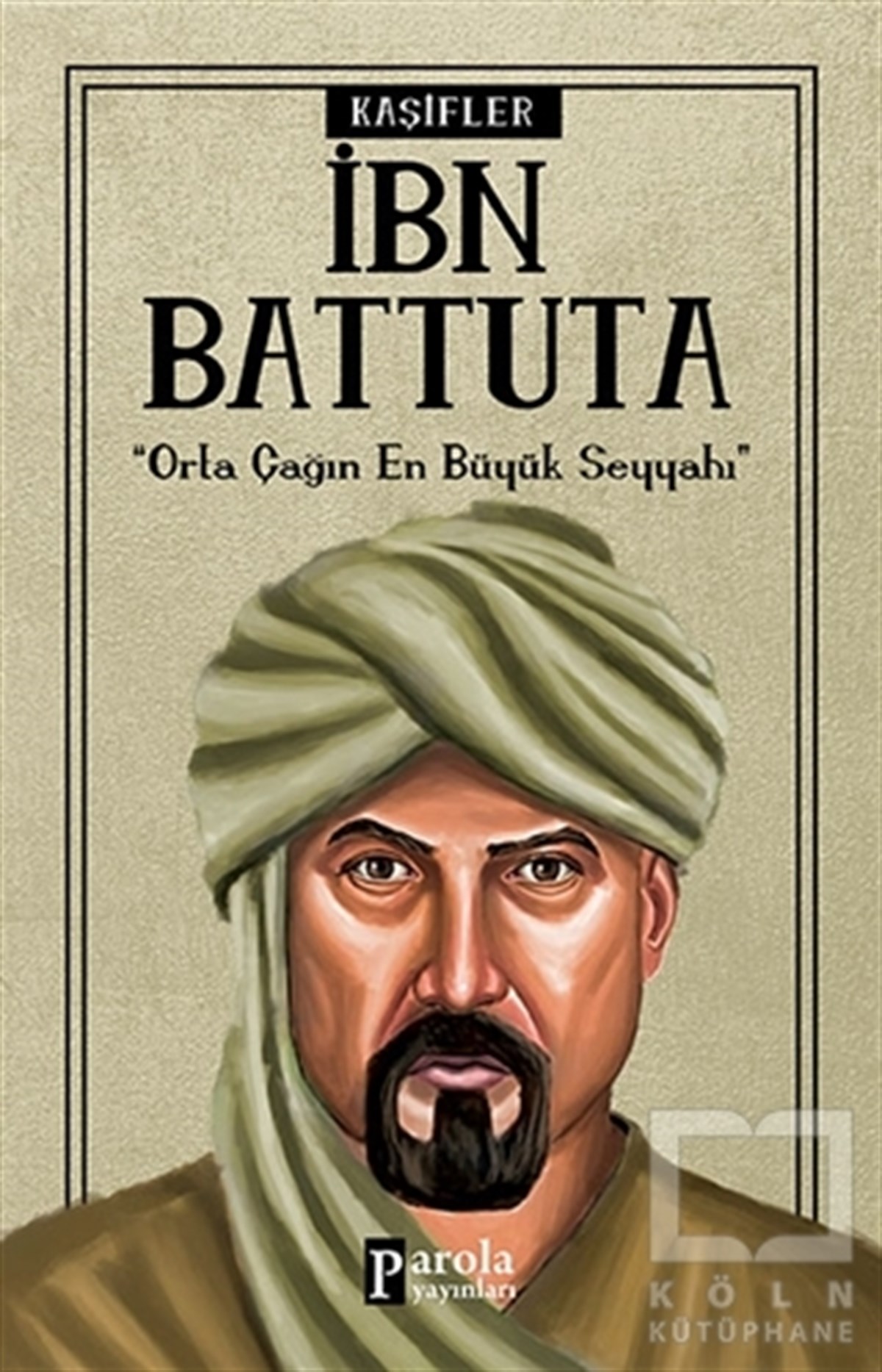 Turan TektaşÖnemli Olaylar ve Biyografi - Otobiyografiİbn Battuta - Kaşifler