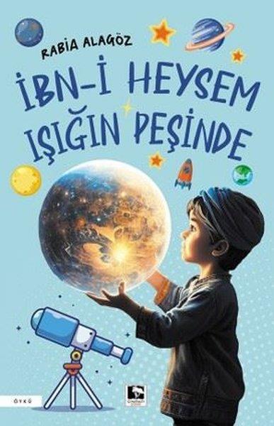Rabia AlagözÇocuk Gençlik Romanlarıİbn-i Heysem Işığın Peşinde