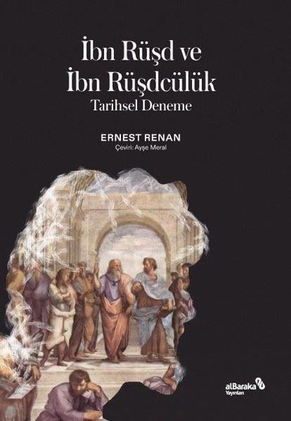 Ernest RenanFelsefe Bilimiİbn Rüşd ve İbn Rüşdcülük - Tarihsel Deneme