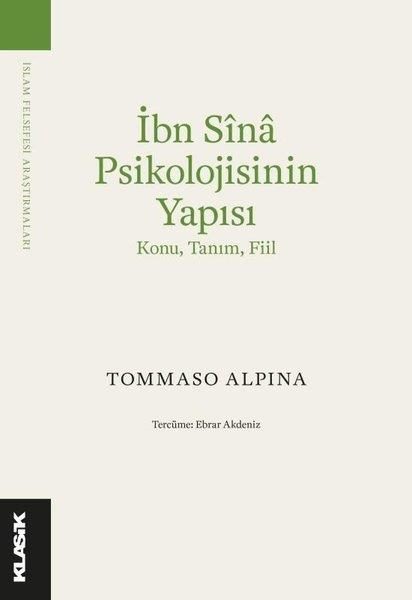 Tommaso AlpinaFelsefe Bilimiİbn Sina Psikolojisinin Yapısı: Konu, Tanım, Fiil - İslam Felsefesi Araştırmaları