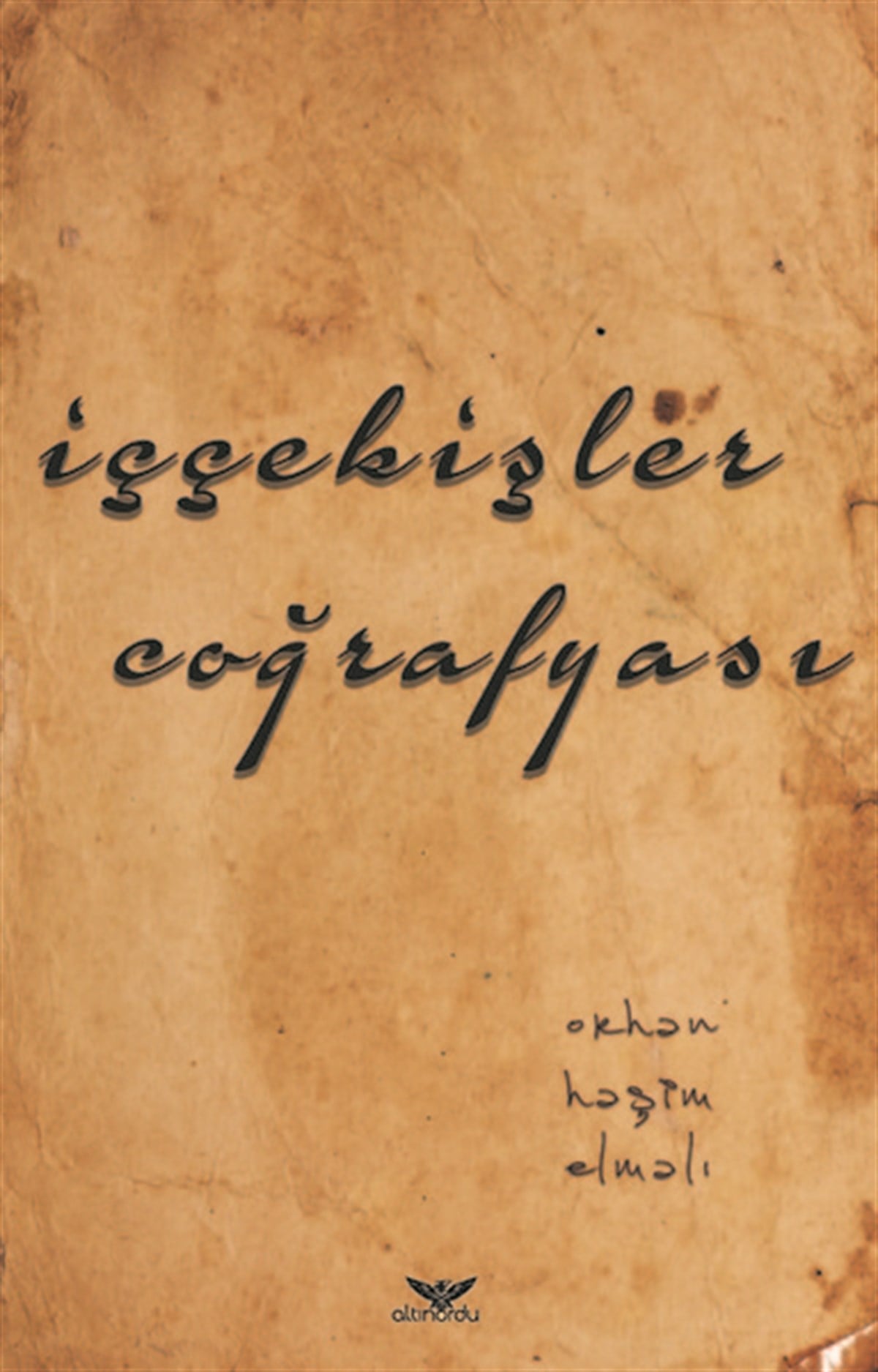 Orhan Haşim ElmalıTürk Şiiriİççekişler Coğrafyası