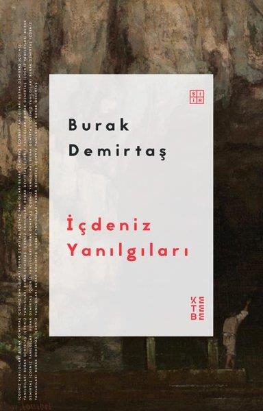 Burak DemirtaşTürk Şiiriİçdeniz Yanılgıları