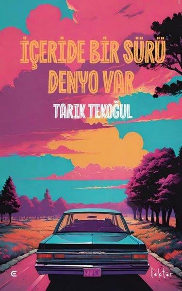 Tarık TekoğulHikaye (Öykü) Kitaplarıİçeride Bir Sürü Denyo Var