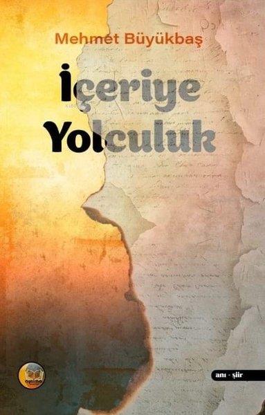 Mehmet BüyükbaşTürk Şiiriİçeriye Yolculuk