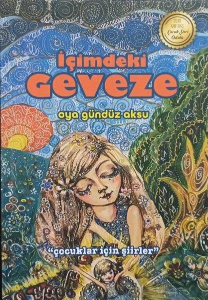 Oya Gündüz AksuEtkinlik Kitaplarıİçimdeki Geveze - Çocuklar İçin Şiirler