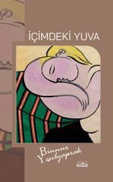 Binnur YeşilyaprakBücher zur persönlichen Entwicklungİçimdeki Yuva