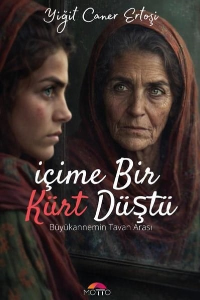 Yiğit Caner ErtoşiTürk Romaniİçime Bir Kürt Düştü