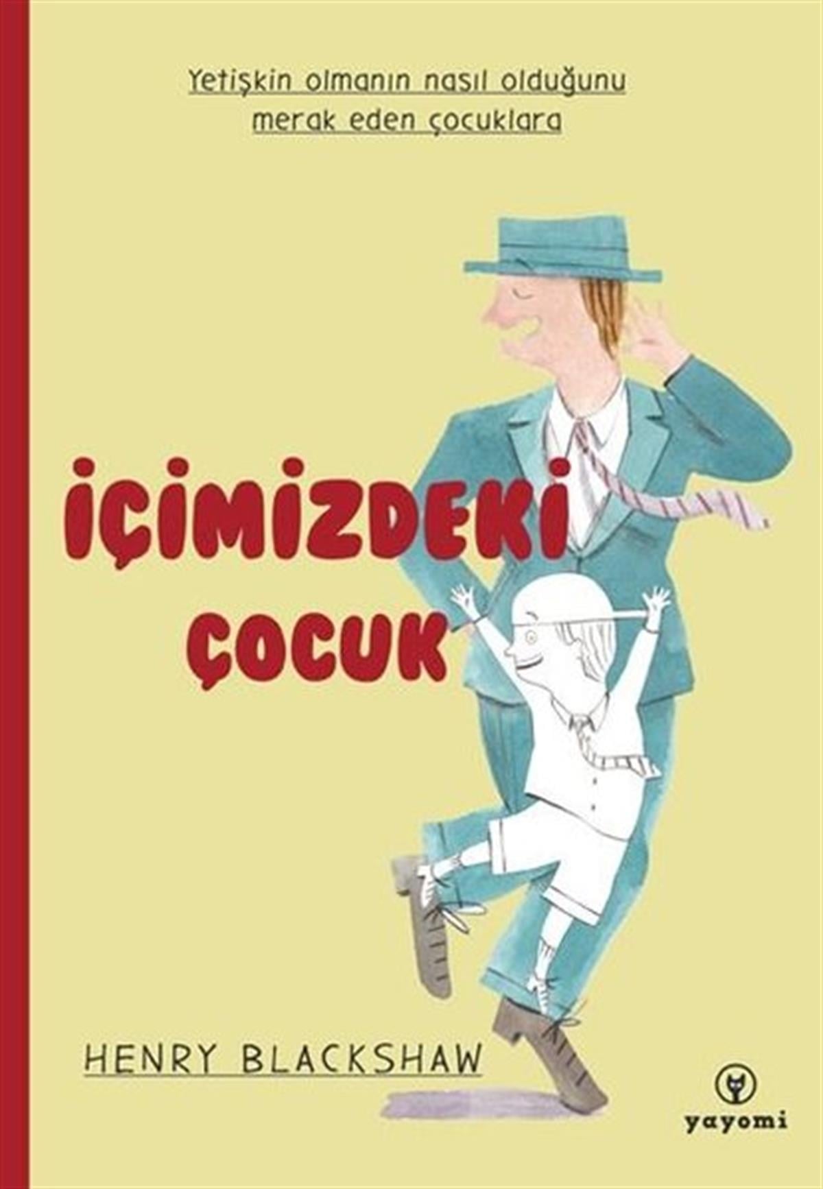 Henry BlackshawEgitim Etkinlik Kitaplariİçimizdeki Çocuk