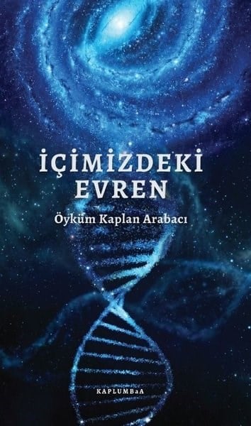 Öyküm Kaplan ArabacıPopüler Bilim Kitaplarıİçimizdeki Evren