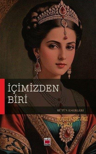 Ragıp Şevki YeşimTürk Romaniİçimizden Biri
