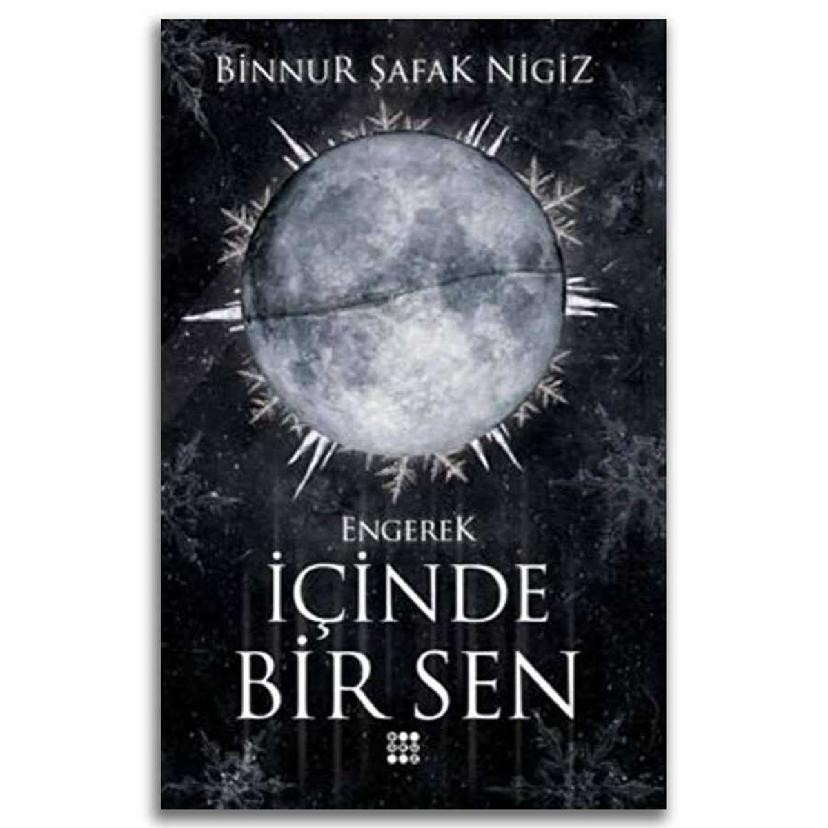 Binnur Şafak NigizTürkische Romaneİçinde Bir Sen 1 - Engerek (Ciltli)