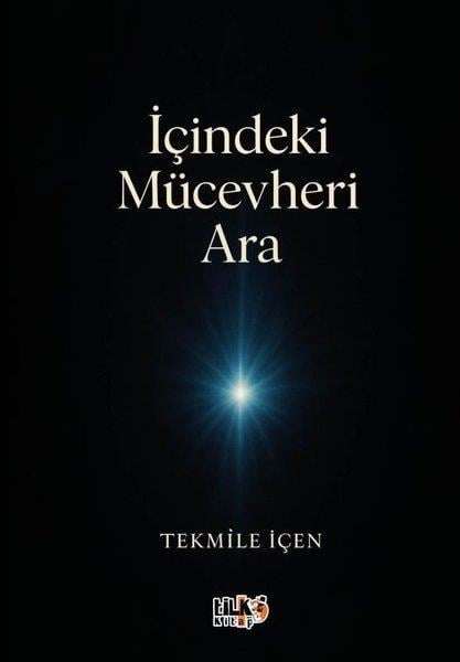 Tekmile İçenKişisel Gelişim Kitaplarıİçindeki Mücevheri Ara