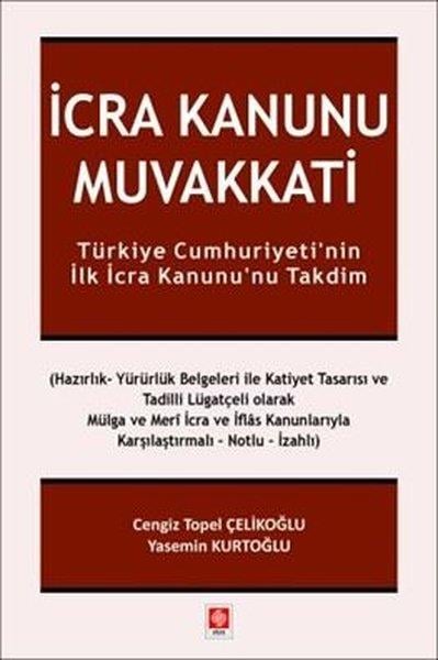 Cengiz Topel ÇelikoğluHukuk Üzerine Kitaplarİcra Kanunu Muvakkati