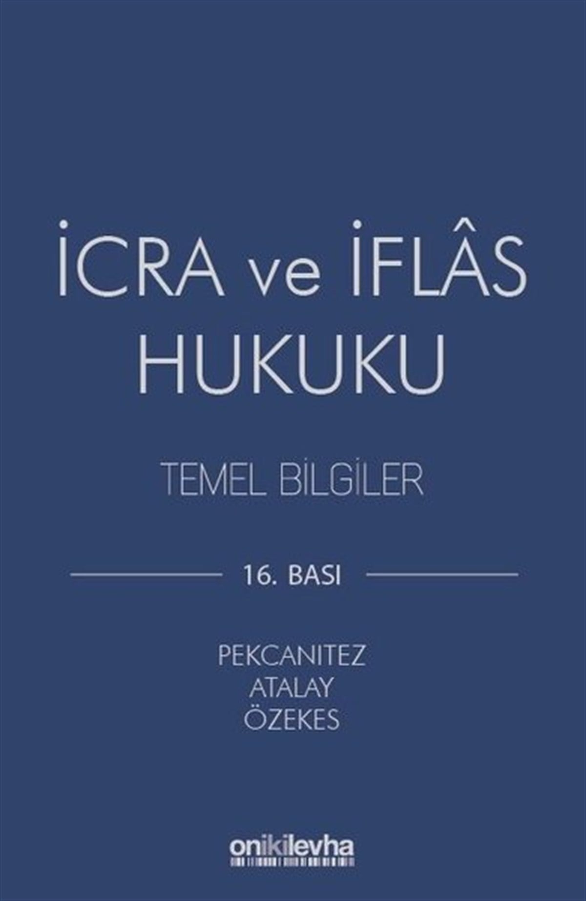 Hakan PekcanıtezHukukİcra ve İflas Hukuku Temel Bilglier